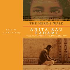 The Heros Walk: A Novel Audiobook, by Anita Rau Badami