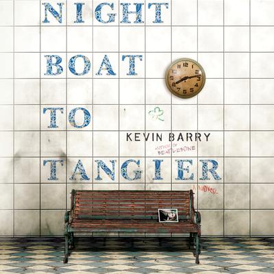 Night Boat to Tangier: A Novel Audiobook, by 