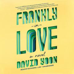 Frankly in Love Audiobook, by David Yoon