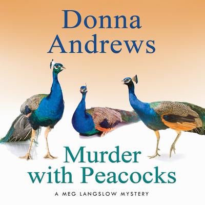 Murder with Peacocks Audiobook, by Donna Andrews