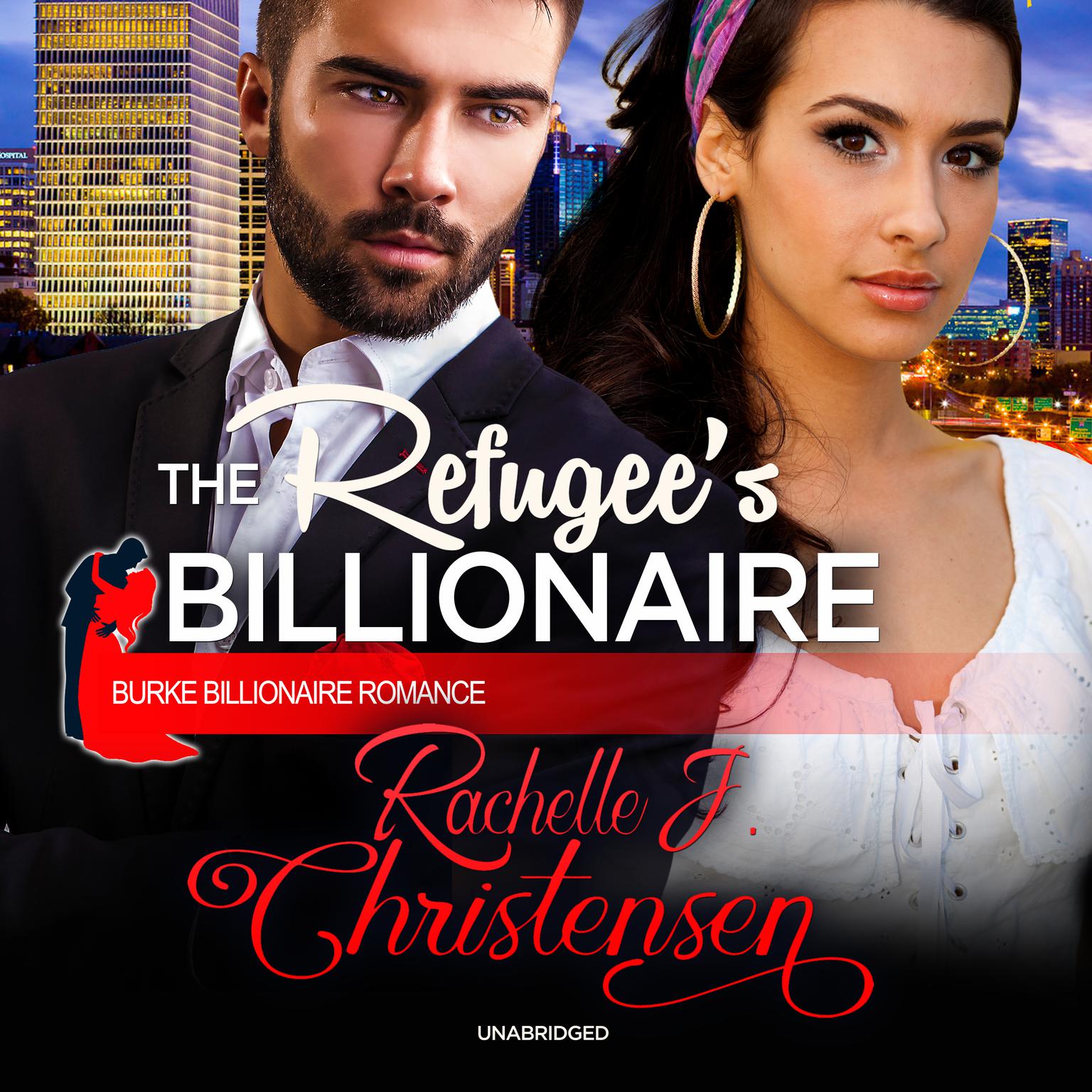 The Refugee’s Billionaire Audiobook, by Rachelle J. Christensen