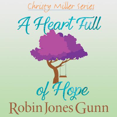 A Heart Full of Hope Audiobook, by 