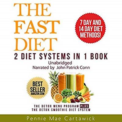 The Fast Diet: 2 Diet Systems in 1 Book Audiobook, by Pennie Mae Cartawick
