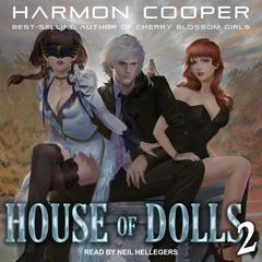 House of Dolls 2 Audiobook, by Harmon Cooper