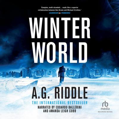 Winter World Audiobook, by A. G. Riddle