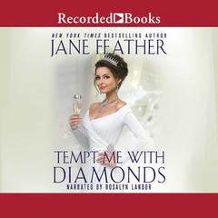 Tempt Me with Diamonds Audiobook, by Jane Feather