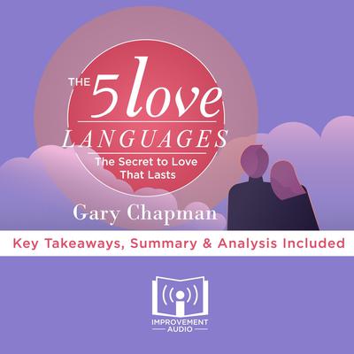 The 5 Love Languages by Gary Chapman Audiobook, by 