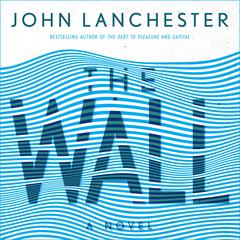 The Wall: A Novel Audiobook, by 