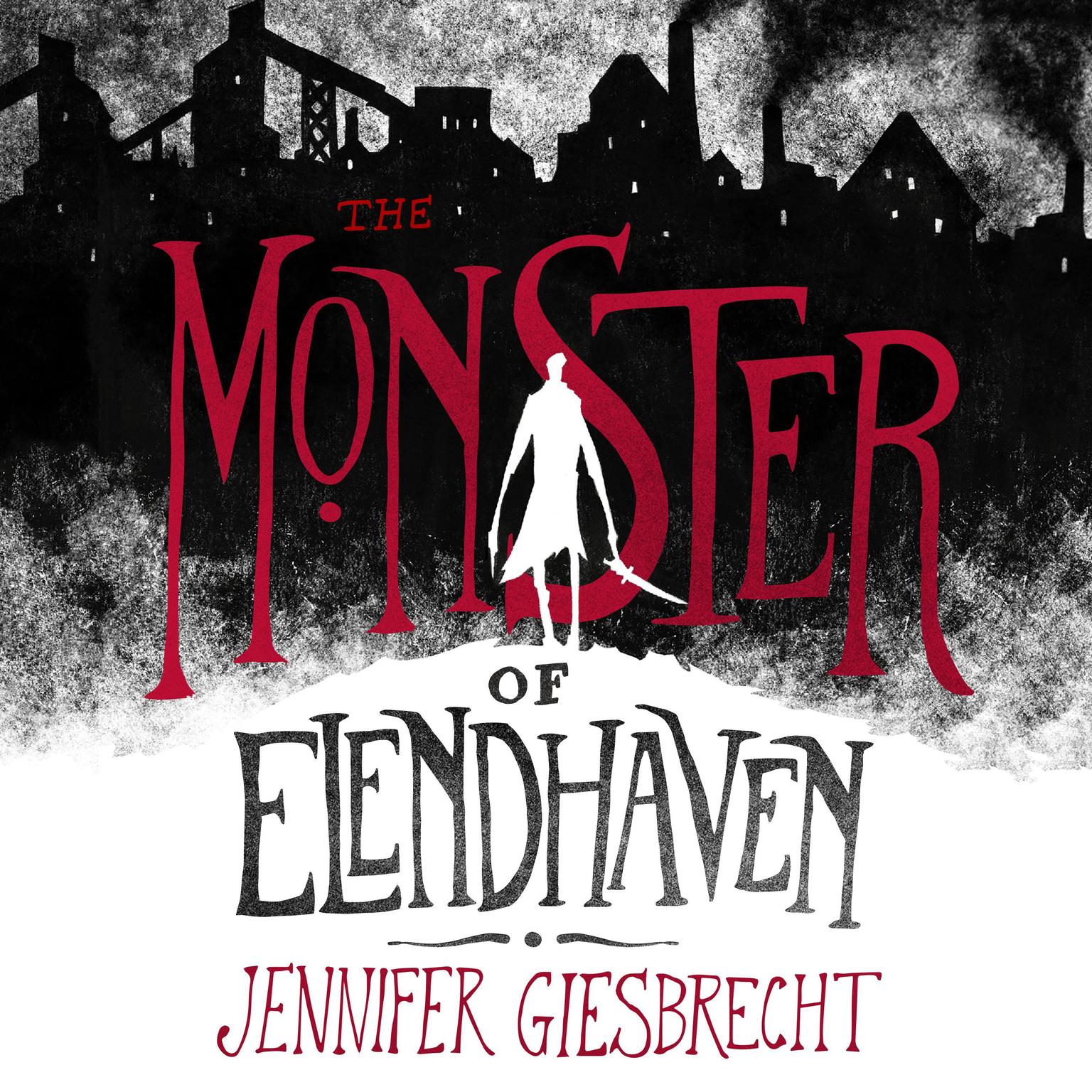 The Monster of Elendhaven Audiobook, by Jennifer Giesbrecht