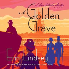 A Golden Grave: A Rose Gallagher Mystery Audiobook, by Erin Lindsey