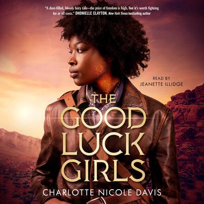 The Good Luck Girls Audiobook, by Charlotte Nicole Davis