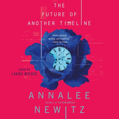 The Future of Another Timeline Audiobook, by Annalee Newitz