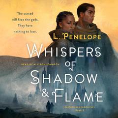 Whispers of Shadow & Flame: Earthsinger Chronicles, Book Two Audiobook, by L. Penelope