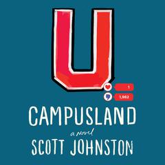 Campusland: A Novel Audiobook, by Scott Johnston