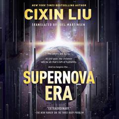 Supernova Era Audiobook, by Cixin Liu