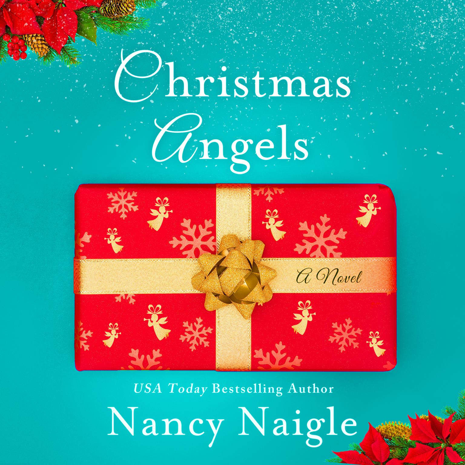 Christmas Angels: A Novel Audiobook, by Nancy Naigle