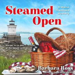 Steamed Open Audiobook, by Barbara Ross