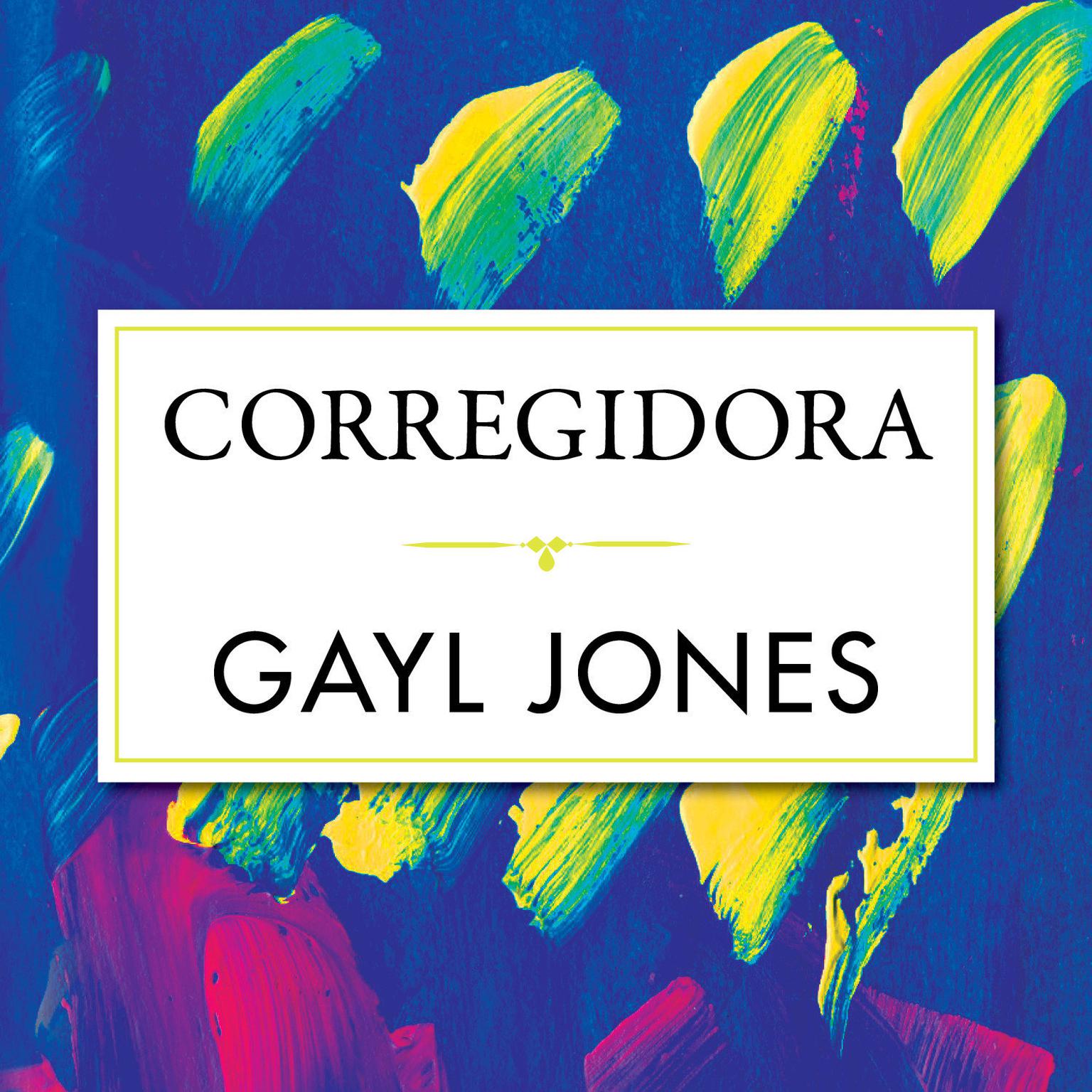 Corregidora Audiobook, by Gayl Jones