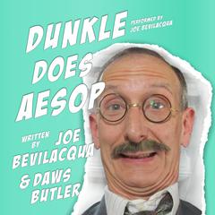 Dunkle Does Aesop Audiobook, by Joe Bevilacqua