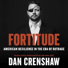 Fortitude: American Resilience in the Era of Outrage Audiobook, by 