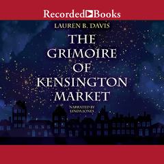 The Grimoire of Kensington Market Audiobook, by Lauren B. Davis