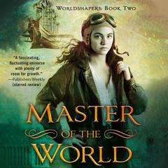 Master of the World Audiobook, by Edward Willett