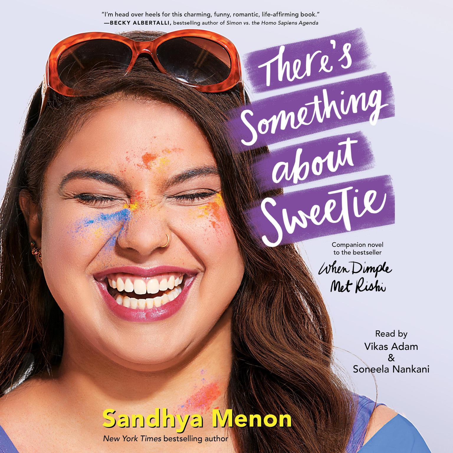 Theres Something About Sweetie Audiobook, by Sandhya Menon