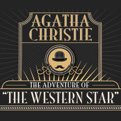 The Adventure of the Western Star Audiobook, by 