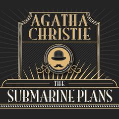The Submarine Plans Audiobook, by Agatha Christie