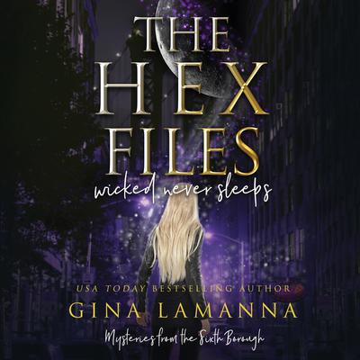 The Hex Files: Wicked Never Sleeps Audiobook, by 