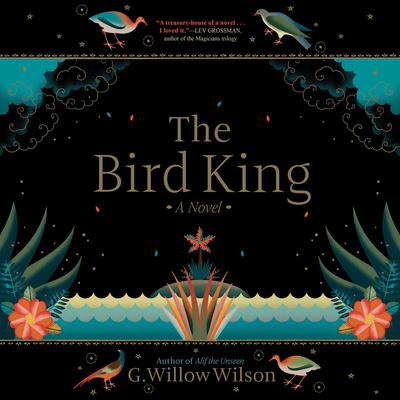 The Bird King Audiobook, by G. Willow Wilson