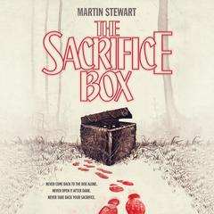 The Sacrifice Box Audiobook, by Martin Stewart