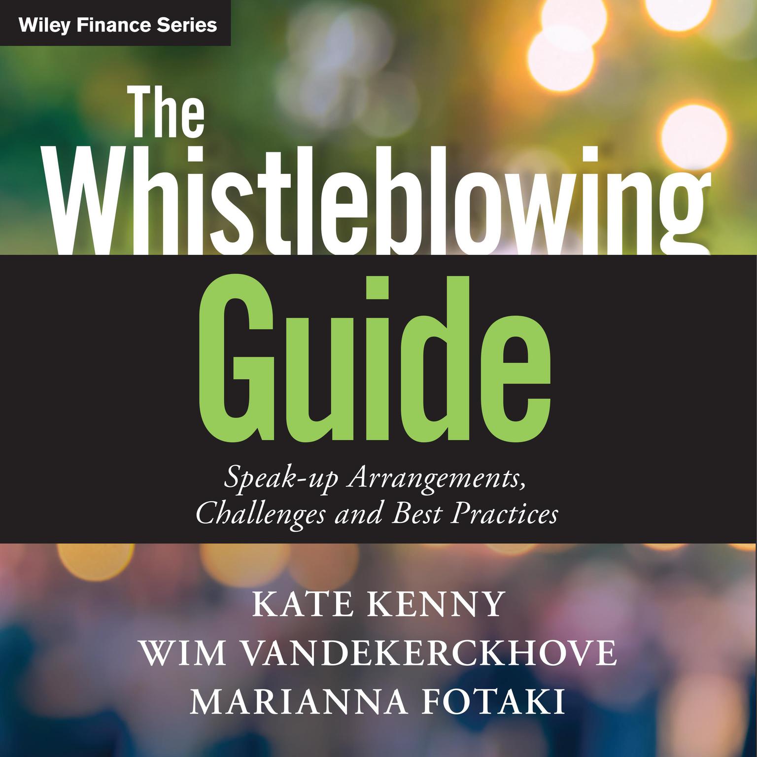 The Whistleblowing Guide: Speak-up Arrangements, Challenges and Best Practices Audiobook, by Kate Kenny