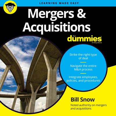 Mergers & Acquisitions for Dummies Audiobook, by Bill Snow