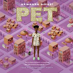 Pet Audiobook, by Akwaeke Emezi