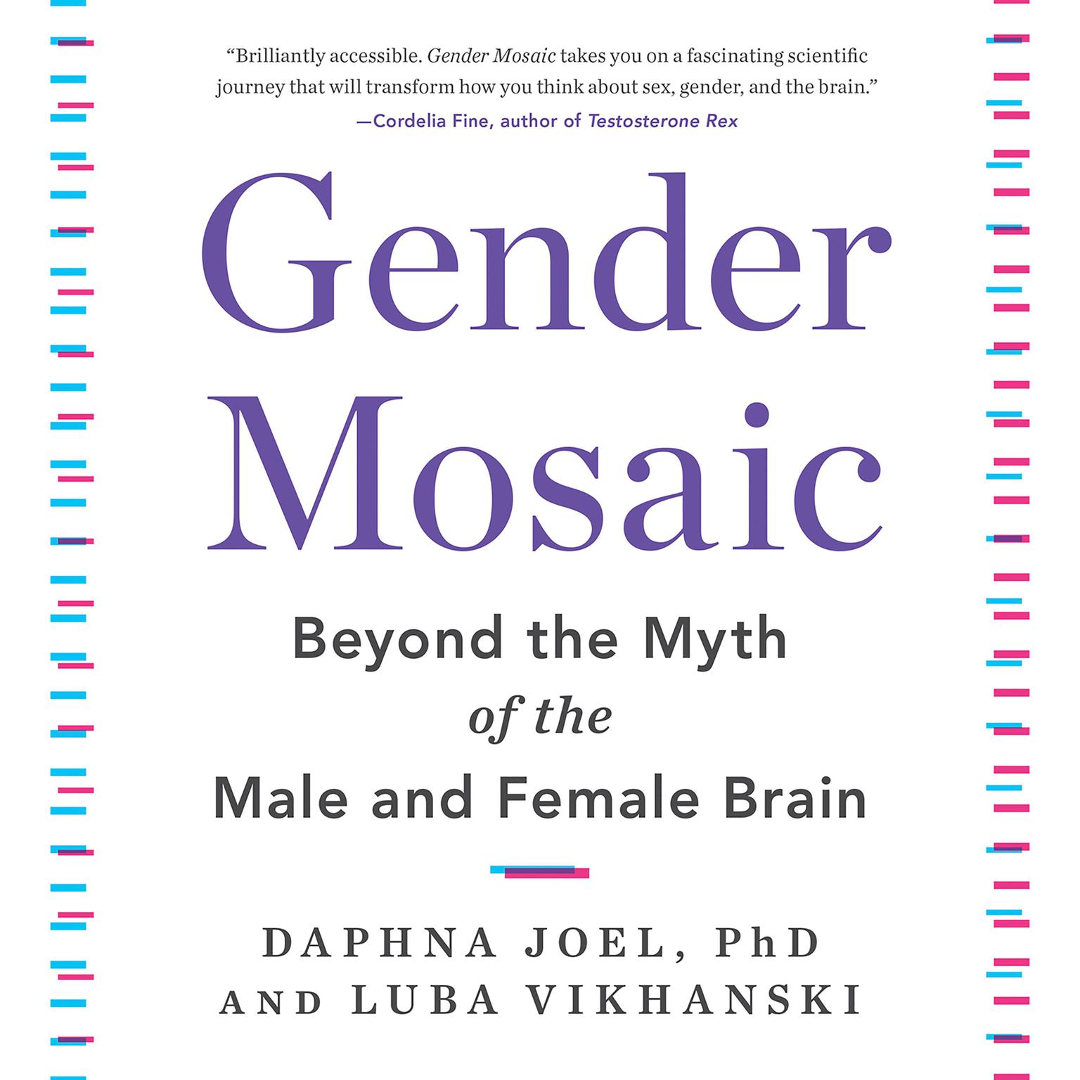 Gender Mosaic: Beyond the Myth of the Male and Female Brain Audiobook, by Daphna Joel