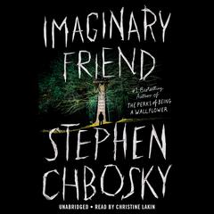 Imaginary Friend Audiobook, by Stephen Chbosky