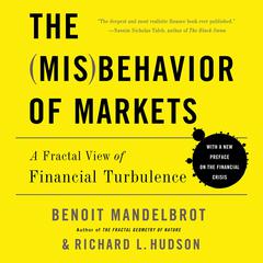 The Misbehavior of Markets: A Fractal View of Financial Turbulence Audiobook, by Benoit Mandelbrot