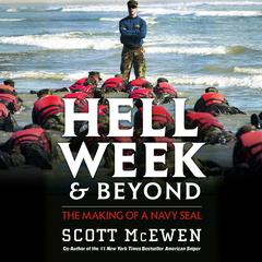 Hell Week and Beyond: The Making of a Navy SEAL Audiobook, by Scott McEwen