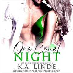 One Cruel Night: A Cruel Series Prequel Audiobook, by K. A. Linde