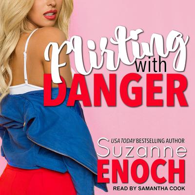 Flirting With Danger Audiobook, by Suzanne Enoch