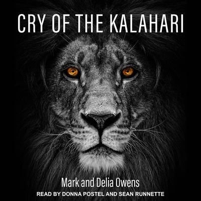 Cry of the Kalahari Audiobook, by Mark Owens