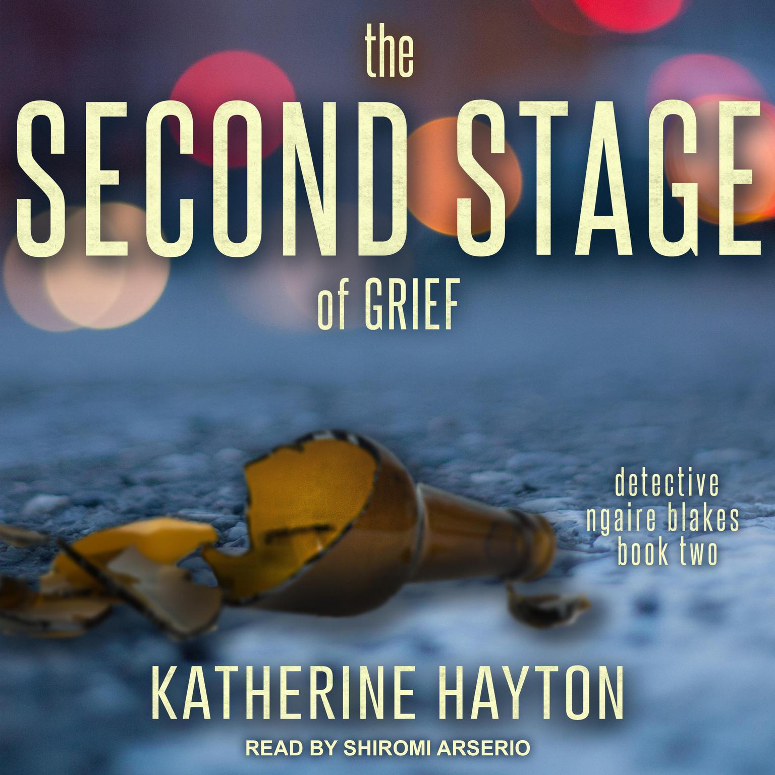The Second Stage of Grief Audiobook, by Katherine Hayton