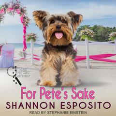 For Petes Sake Audiobook, by Shannon Esposito