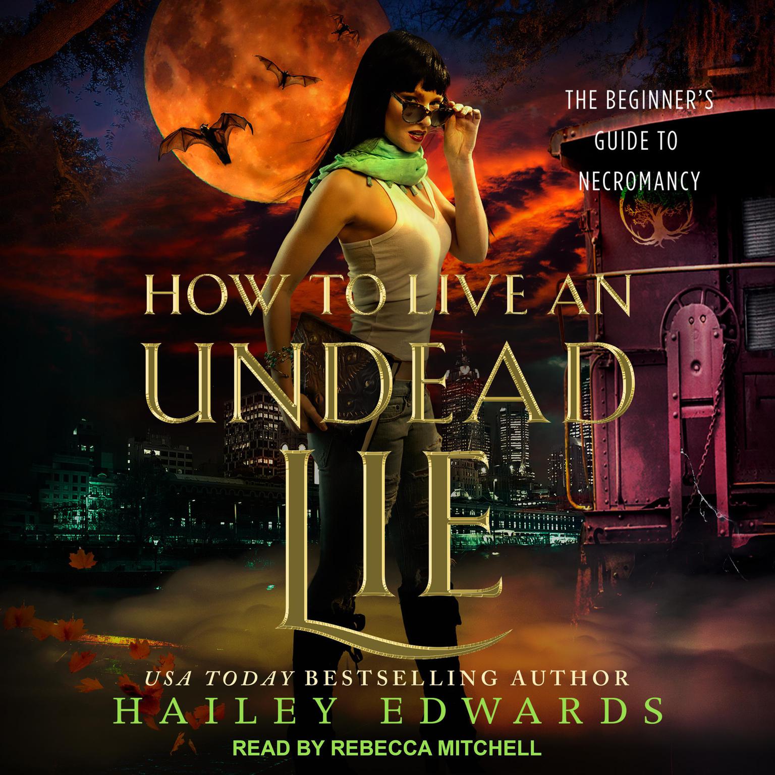 How to Live an Undead Lie Audiobook, by Hailey Edwards