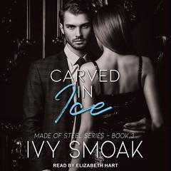 Carved in Ice Audiobook, by Ivy Smoak
