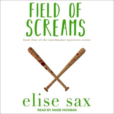 Field of Screams Audiobook, by Elise Sax