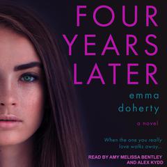 Four Years Later Audiobook, by Emma Doherty