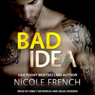 Bad Idea Audiobook, by Nicole French