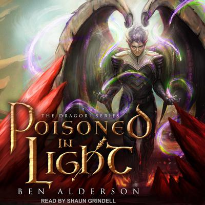 Poisoned in Light Audiobook, by Ben Alderson